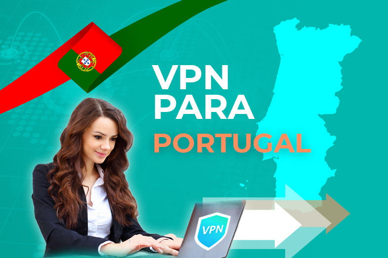 VPN Portugal obten una IP portuguesa