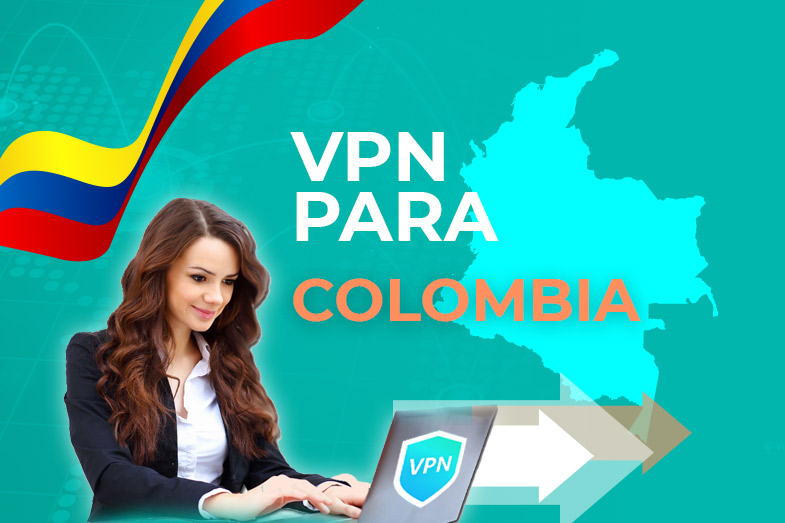 mejores VPN para Colombia