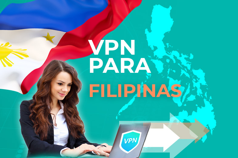 mejores VPN para Filipinas