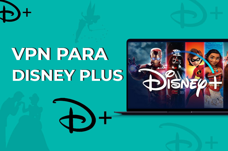 vpn para ver disney plus