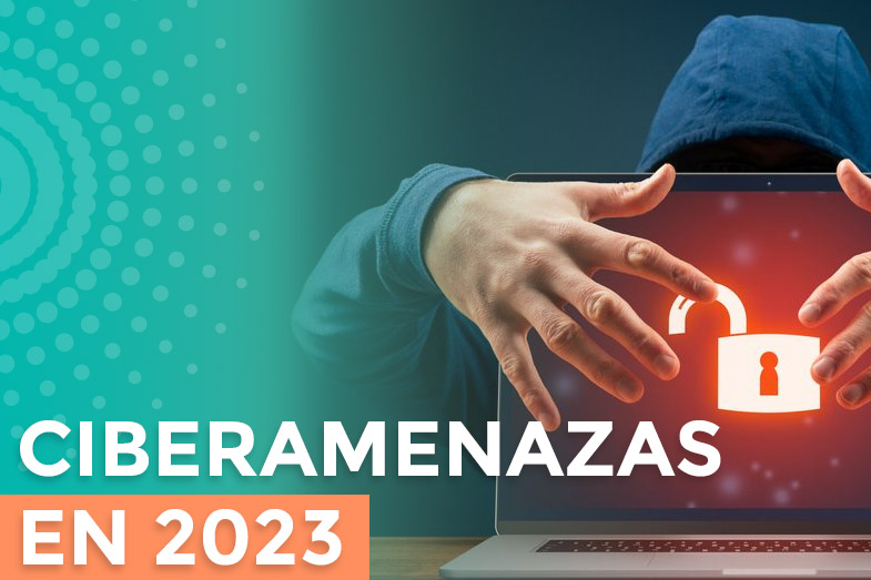 Ciberamenazas en 2023