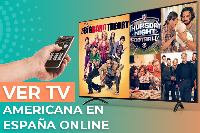 ver TV americana en España