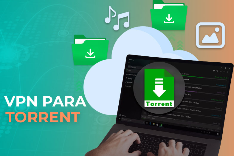 VPN para Torrent