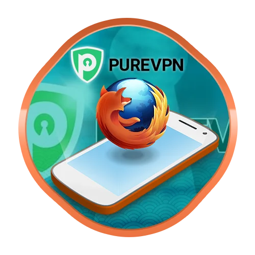 VPN para Firefox PureVPN