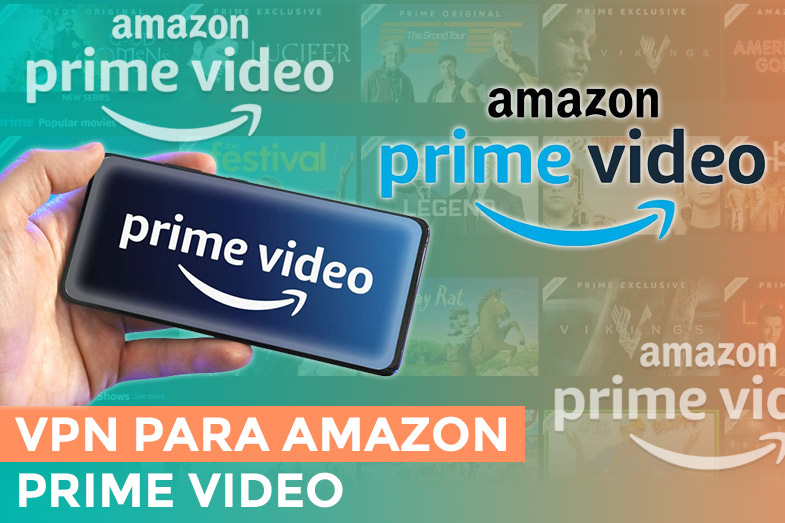 VPN para Amazon Prime Video