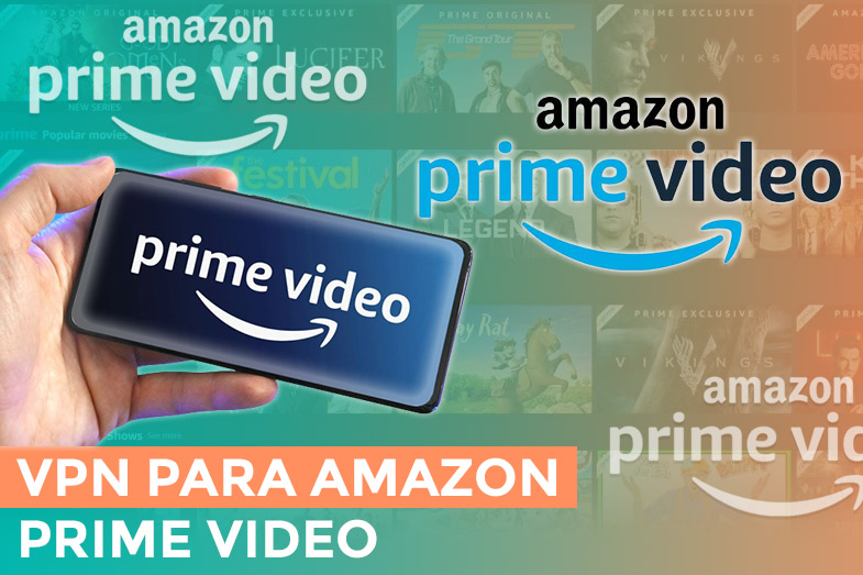 VPN para Amazon Prime Video