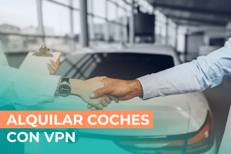 Alquilar coche usando VPN